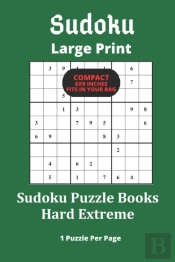 Sudoku Puzzle Books Hard Extreme Large Print 1 Puzzle Per Page Compact Fits In Your Bag