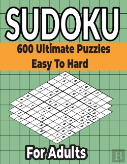 Bertrand.pt - Sudoku Puzzles Book 600 Ultimate Easy To Hard Puzzles For Adults