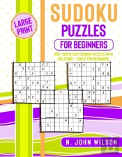 Sudoku Puzzles For Beginners: 400+ Super
