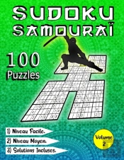 Sudoku Samourai, 100 Puzzles, Niveau Facile, Niveau Moyen, Solutions Incluses, Volume 2