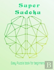 Sudoku Super Easy Puzzle Book For Beginners