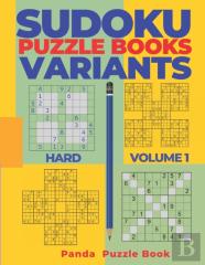 Sudoku Variants Puzzle Books Hard - Volume 1