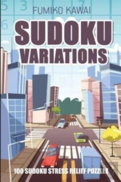 Sudoku Variations: 100 Sudoku Stress Rel