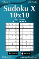 Sudoku X 10x10 - Easy To Extreme - Volume 2 - 276 Puzzles