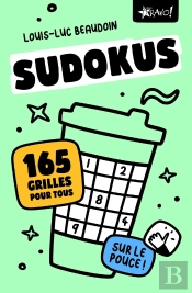Sudokus Sur Le Pouce : 165 Grilles Pour Tous