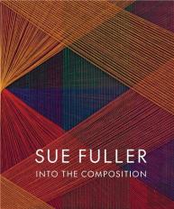 Sue Fuller: Into The Composition