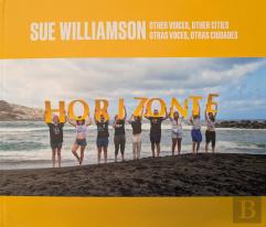 Sue Williamson. Otras Voces, Otras Ciudades