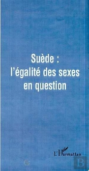 Suède ; L'Égalité Des Sexes En Question