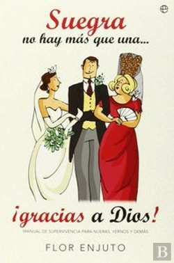 Bertrand.pt - Suegra No Hay Más Que Una ... ¡Gracias A Dios!