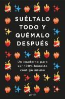 Sueltalo Todo Y Quemalo Despues