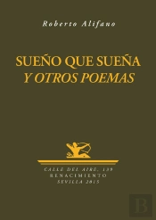 Sueño Que Sueña Y Otros Poemas