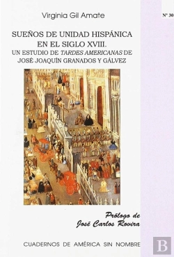 Bertrand.pt - Sueños De Unidad Hispánica En El Siglo Xviii