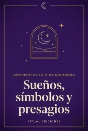 Sueños, Símbolos Y Presagios