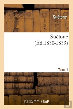 Bertrand.pt - Suetone T.1 Edition 1830 1833