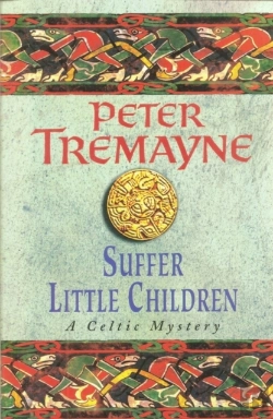 Bertrand.pt - Suffer Little Children (Sister Fidelma Mysteries Book 3)