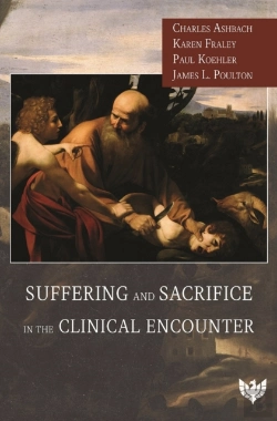 Bertrand.pt - Suffering And Sacrifice In The Clinical Encounter