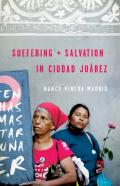 Suffering And Salvation In Ciudad Jurez