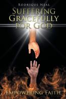 Suffering Gracefully For God