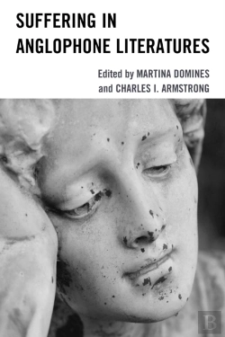 Bertrand.pt - Suffering In Anglophone Literatures