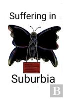 Suffering In Suburbia