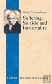 Suffering, Suicide And Immortality