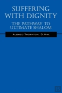 Bertrand.pt - Suffering With Dignity: The Pathway To Ultimate Shalom