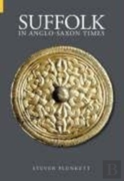 Suffolk In Anglo-Saxon Times