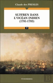 Suffren Dans L'Océan Indien (1781-1783)