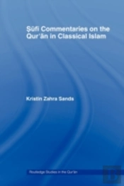 Sufi Commentaries On The Qur'An In Classical Islam