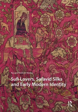 Bertrand.pt - Sufi Lovers, Safavid Silks And Early Modern Identity