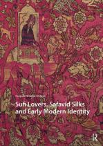 Sufi Lovers, Safavid Silks And Early Modern Identity