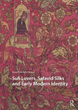 Bertrand.pt - Sufi Lovers, Safavid Silks And Early Modern Identity