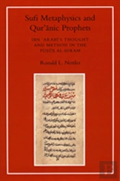 Sufi Metaphysics And Qur'Anic Prophets