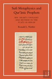 Sufi Metaphysics And Qur'Anic Prophets
