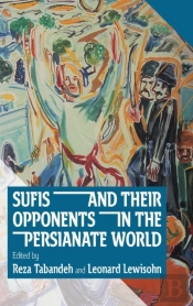 Sufis And Their Opponents In The Persian
