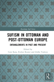 Sufism In Ottoman And Post-Ottoman Europe