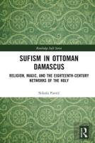 Sufism In Ottoman Damascus