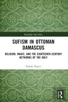 Sufism In Ottoman Damascus