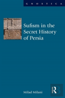 Sufism In The Secret History Of Persia