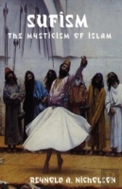 Sufism: The Mysticism Of Islam