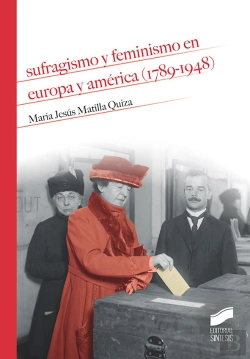 Bertrand.pt - Sufragismo Y Feminismo En Europa Y América (1789-1948)