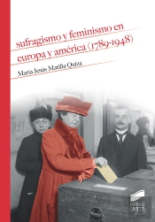 Sufragismo Y Feminismo En Europa Y América (1789-1948)