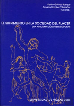 Bertrand.pt - Sufrimiento En La Sociedad Del Placer, El. Una Aproximación Interdisciplinar