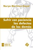 Sufrir Con Paciencia Los Defectos De Los Demás