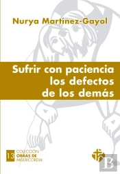 Sufrir Con Paciencia Los Defectos De Los Demás