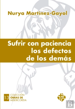 Bertrand.pt - Sufrir Con Paciencia Los Defectos De Los Demás