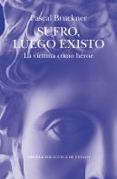 Sufro Luego Existo