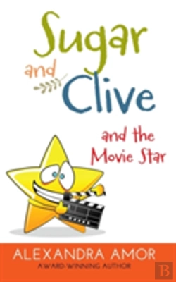 Bertrand.pt - Sugar And Clive And The Movie Star: A Dogwood Island Animal Adventure