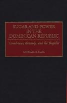Sugar And Power In The Dominican Republic