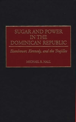 Bertrand.pt - Sugar And Power In The Dominican Republic